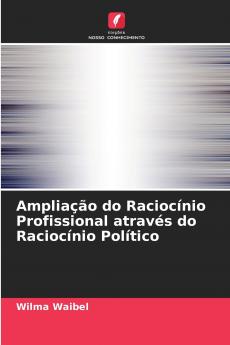 Ampliação do Raciocínio Profissional através do Raciocínio Político