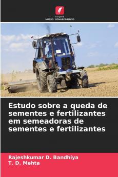 Estudo sobre a queda de sementes e fertilizantes em semeadoras de sementes e fertilizantes