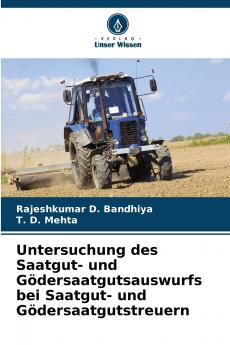Untersuchung des Saatgut- und Gödersaatgutsauswurfs bei Saatgut- und Gödersaatgutstreuern
