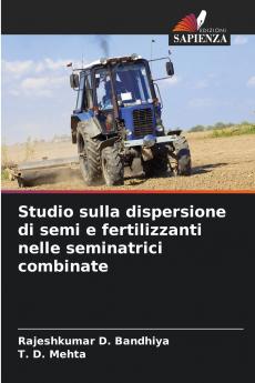 Studio sulla dispersione di semi e fertilizzanti nelle seminatrici combinate