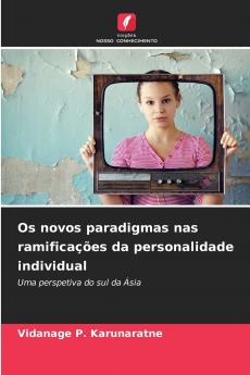 Os novos paradigmas nas ramificações da personalidade individual