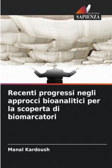 Recenti progressi negli approcci bioanalitici per la scoperta di biomarcatori