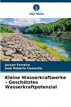 Kleine Wasserkraftwerke - Geschätztes Wasserkraftpotenzial
