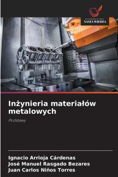 Inżynieria materiałów metalowych