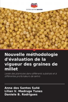 Nouvelle méthodologie d'évaluation de la vigueur des graines de millet