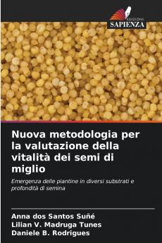 Nuova metodologia per la valutazione della vitalità dei semi di miglio