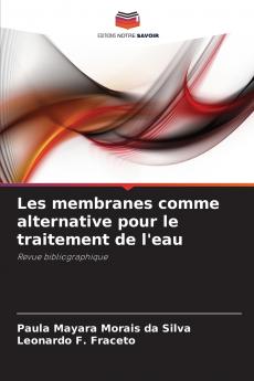 Les membranes comme alternative pour le traitement de l'eau