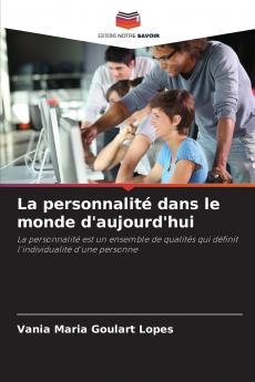 La personnalité dans le monde d'aujourd'hui