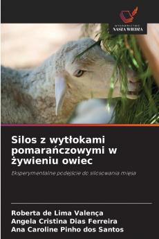 Silos z wytłokami pomarańczowymi w żywieniu owiec