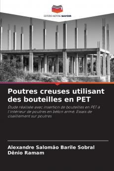 Poutres creuses utilisant des bouteilles en PET