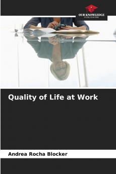 Quality of Life at Work