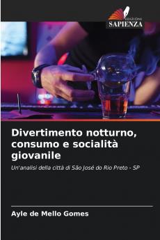 Divertimento notturno consumo e socialità giovanile