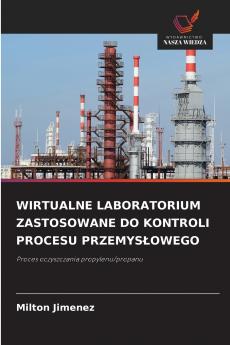 WIRTUALNE LABORATORIUM ZASTOSOWANE DO KONTROLI PROCESU PRZEMYSŁOWEGO