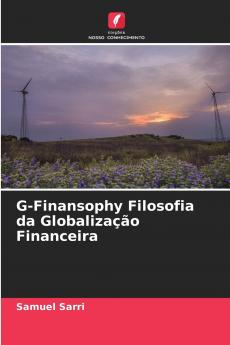 G-Finansophy Filosofia da Globalização Financeira