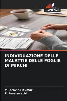 INDIVIDUAZIONE DELLE MALATTIE DELLE FOGLIE DI MIRCHI
