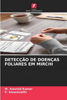 DETECÇÃO DE DOENÇAS FOLIARES EM MIRCHI