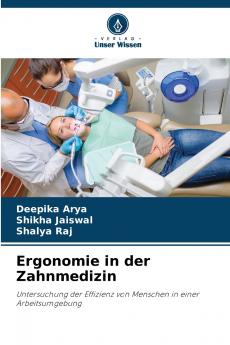 Ergonomie in der Zahnmedizin
