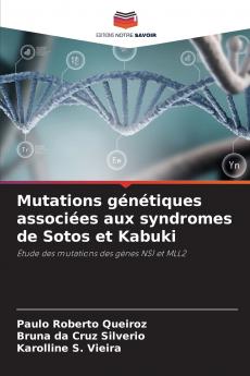 Mutations génétiques associées aux syndromes de Sotos et Kabuki