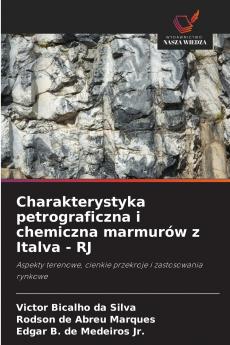 Charakterystyka petrograficzna i chemiczna marmurów z Italva - RJ