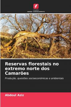 Reservas florestais no extremo norte dos Camarões