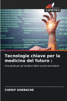 Tecnologie chiave per la medicina del futuro