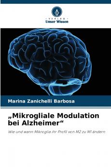 „Mikrogliale Modulation bei Alzheimer