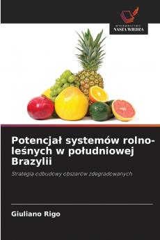 Potencjał systemów rolno-leśnych w południowej Brazylii