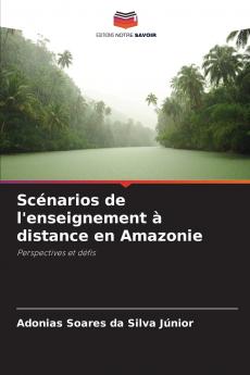 Scénarios de l'enseignement à distance en Amazonie