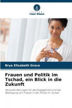 Frauen und Politik im Tschad ein Blick in die Zukunft