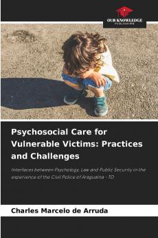 Psychosocial Care for Vulnerable Victims