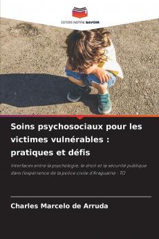 Soins psychosociaux pour les victimes vulnérables