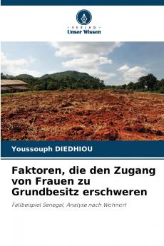 Faktoren die den Zugang von Frauen zu Grundbesitz erschweren