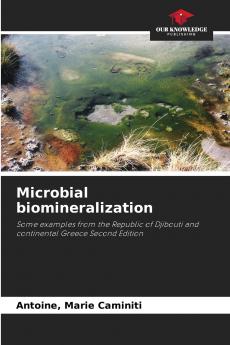 Microbial biomineralization