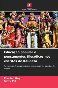 Educação popular e pensamentos filosóficos nos escritos de Kalidasa