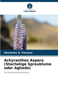 Achyranthes Aspera (Stachelige Spreublume oder Aghada)