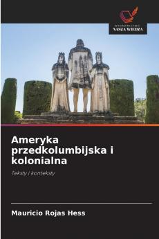 Ameryka przedkolumbijska i kolonialna
