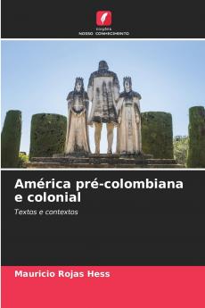 América pré-colombiana e colonial