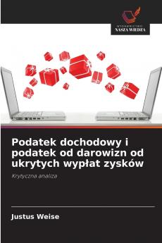 Podatek dochodowy i podatek od darowizn od ukrytych wypłat zysków