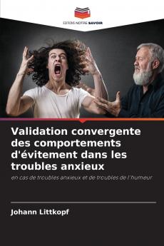 Validation convergente des comportements d'évitement dans les troubles anxieux