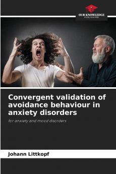 Convergent validation of avoidance behaviour in anxiety disorders