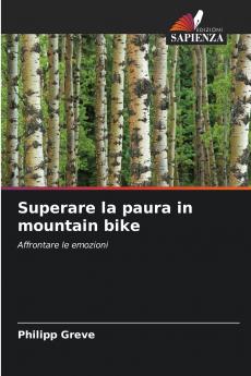Superare la paura in mountain bike