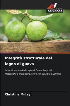 Integrità strutturale del legno di guava