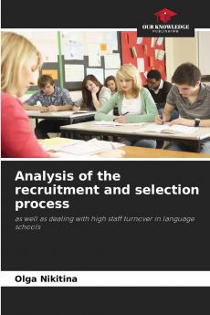 Analysis of the recruitment and selection process