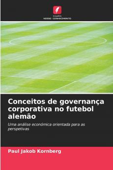Conceitos de governança corporativa no futebol alemão