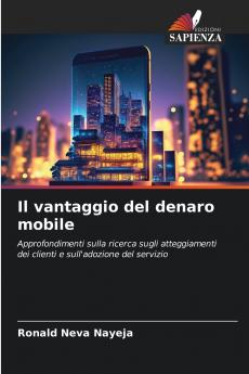 Il vantaggio del denaro mobile