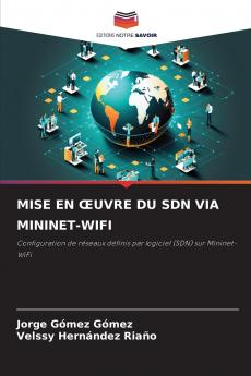 MISE EN ŒUVRE DU SDN VIA MININET-WIFI