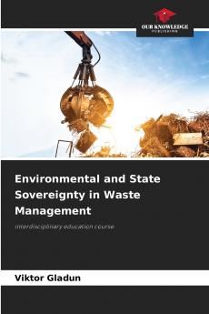 Environmental and State Sovereignty in Waste Management