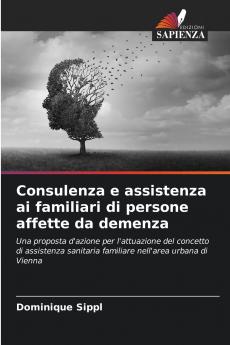 Consulenza e assistenza ai familiari di persone affette da demenza