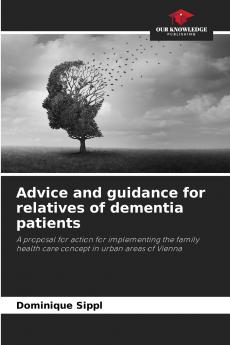Advice and guidance for relatives of dementia patients