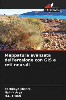 Mappatura avanzata dell'erosione con GIS e reti neurali